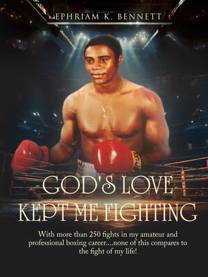 cover image of God's Love Kept Me Fighting